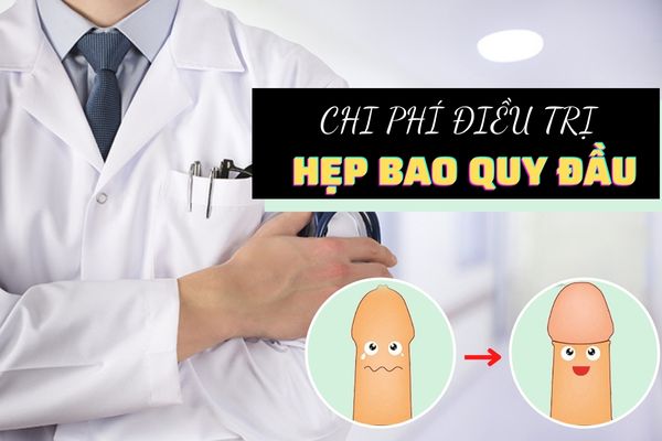 Chi phí điều trị hẹp bao quy đầu bao nhiêu tiền?