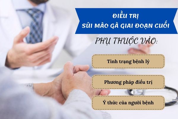 Điều trị sùi mào gà giai đoạn cuối phụ thuộc vào nhiều yếu tố khác nhau