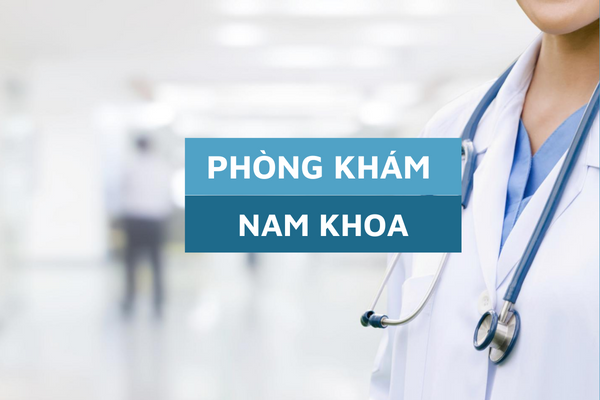 Phòng khám nam khoa chính xác với mức phí phải chăng