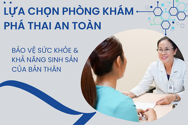 Lựa chọn phòng khám phá thai uy tín