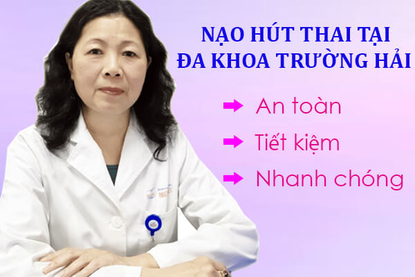 Nạo hút thai an toàn tại Phòng khám Đa Khoa Trường Hải