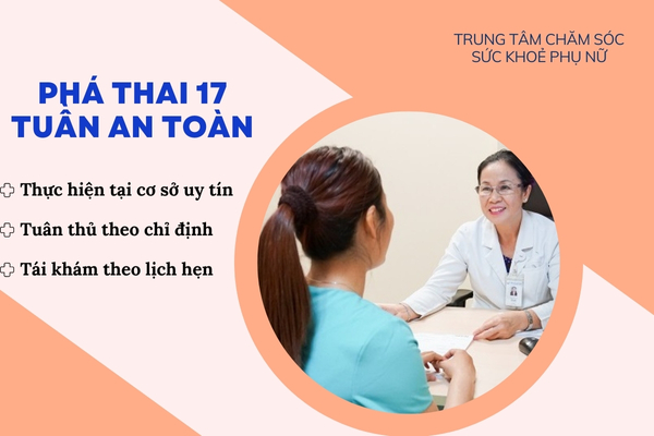 Phá thai 17 tuần an toàn