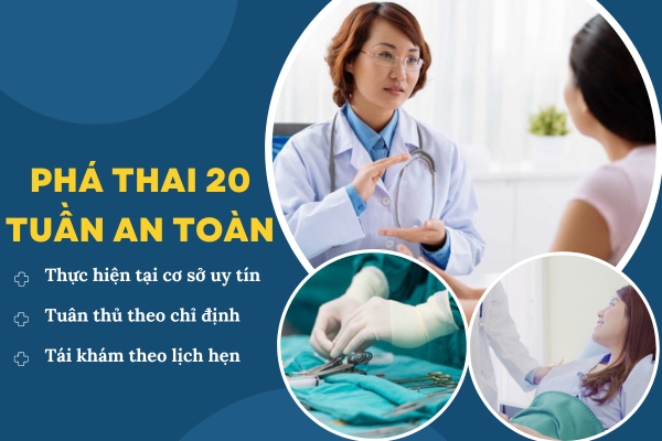 Phá thai 20 tuần an toàn